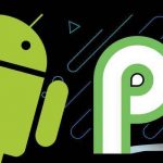 Android P sommes nous proche de la version finale ?